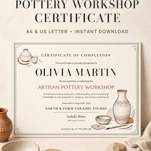 May include: An editable pottery workshop certificate template featuring the text "Certificate of Completion," "Olivia Martin," "Artisan Pottery Workshop," and "Earth & Form Ceramic Studio." The design includes illustrations of ceramic vases and bowls.