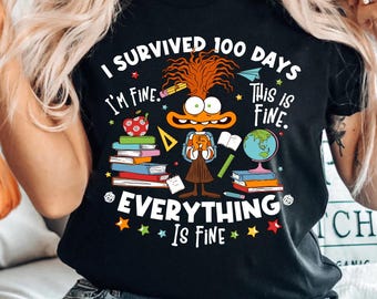 I survived 100 days of school shirt, I'm fine this is fine everything is fine shirt, 100 Days of School shirt, 100 Days of School Sweatshirt