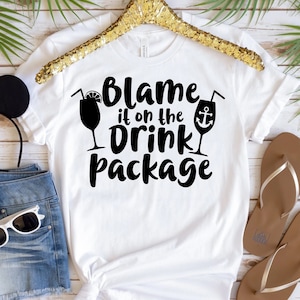 Blame the Drink Package Shirt, Cruise Shirt, Summer Vacation Shirt, Cruise Vacation Shirt, Family cruise shirt