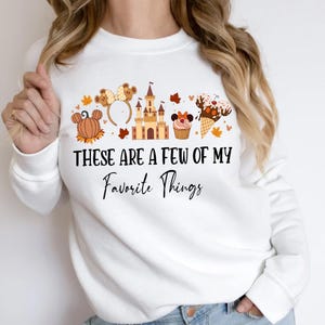 These Are a Few of My Favorite Things Disney Fall shirt, Thanksgiving Shirt, Disney Snacks Shirt, Retro Thankful T-Shirt, Disneyland shirt
