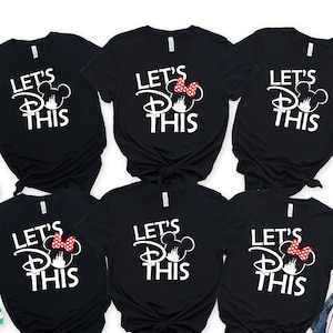 Let's Do this Disney Family trip shirt, Personalized Minnie and mickey Shirt, Matching Family shirt,mom dad kids and baby shirts,Disneyworld