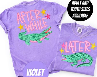 Funny Later Gator Comfort Colors, After While Crocodile T-Shirt, Trendy Apparel, Funny Graphic tees