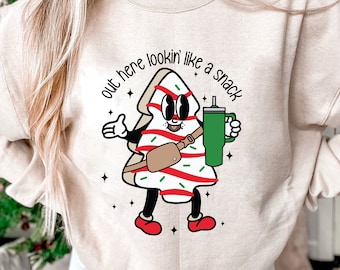 Funny Christmas Sweatshirt: Out Here Lookin&#39; Like a Snack Shirt
