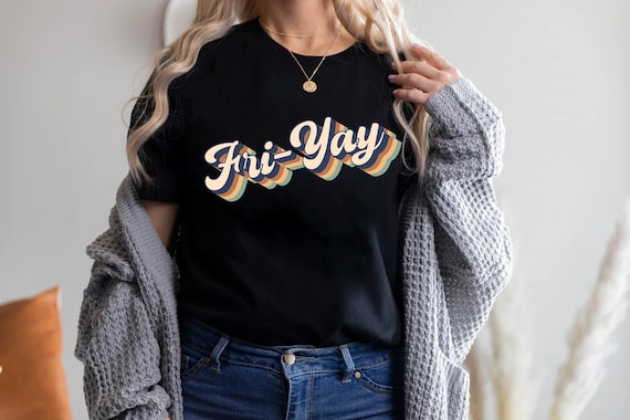 Friyay Teacher T-Shirt, TGIF Weekend Tee, Funny Teacher Gift