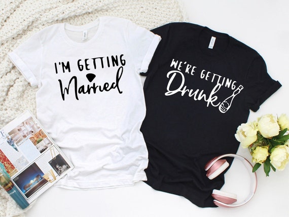WINE T SHIRT - Drinking T Shirts - Short Sleeve Bachelorette Shirts - Love Printed Bridal Party Fun Shirt I'm Getting Married Shirt