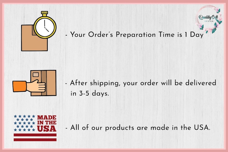 Puede incluir: Ilustraci&oacute;n con texto que indica un tiempo de preparaci&oacute;n del pedido de 1 d&iacute;a y entrega en 3-5 d&iacute;as despu&eacute;s del env&iacute;o. La imagen incluye un cron&oacute;metro, una caja, una mano y el texto "MADE IN THE USA". Tambi&eacute;n est&aacute; presente el logotipo "Quality Soft Design".