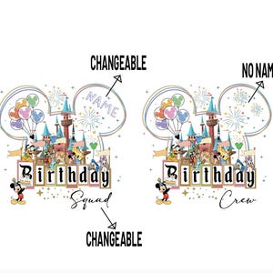 May include: A white graphic featuring a Disney castle, balloons, and various characters. The text reads "Birthday" above "Squad" and "Crew". The design includes Mickey Mouse and other Disney characters.