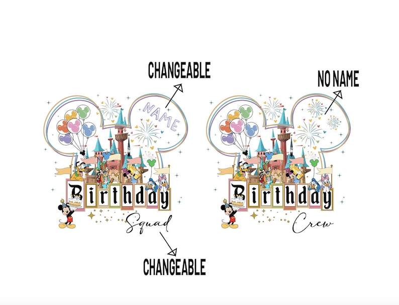 May include: A white graphic featuring a Disney castle, balloons, and various characters. The text reads "Birthday" above "Squad" and "Crew". The design includes Mickey Mouse and other Disney characters.