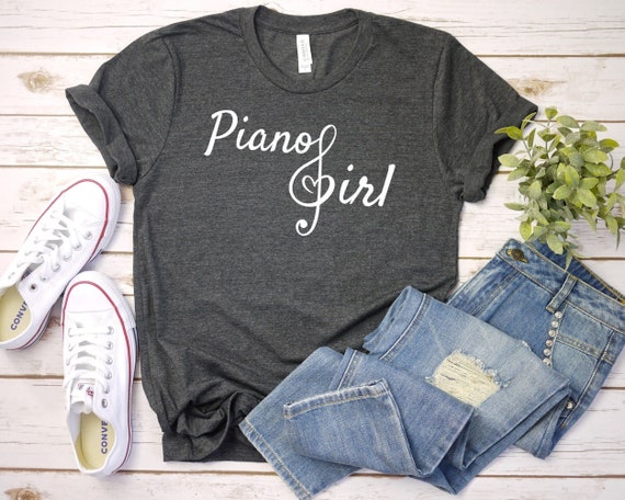 Piano Girl Shirt I Pianist Piano Lover Player Piano Girl Shirt I Pianist Piano Lover Player
