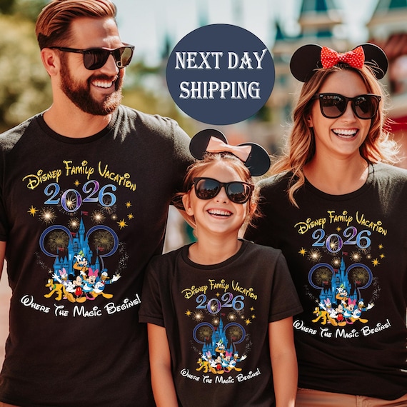Disney Family Vacation 2026 Shirts, Where the magic begins Shirts, Disney Vacation T-shirt, Disney World Shirt, Disneyland 2026