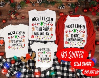 180 Quotes Custom Most Likely to Christmas Shirt,Matching Family 2024 Christmas Shirt,Christmas gifts,Christmas sweatshirt,Most likely shirt