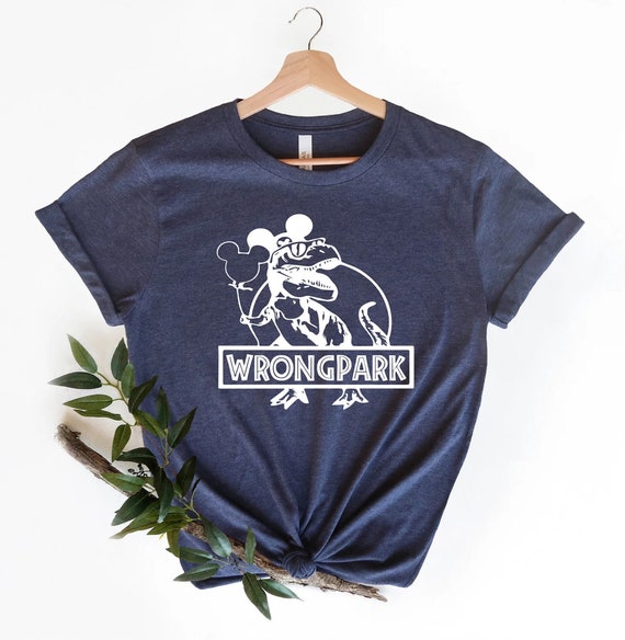 Wrong Park Shirt, Disneyland Thema Park Shirt, Wrongpark Tshirt, Disney Dinosaur Shirt, Jurassic Park Shirt. Tyrannosaurus Shirt, Disney