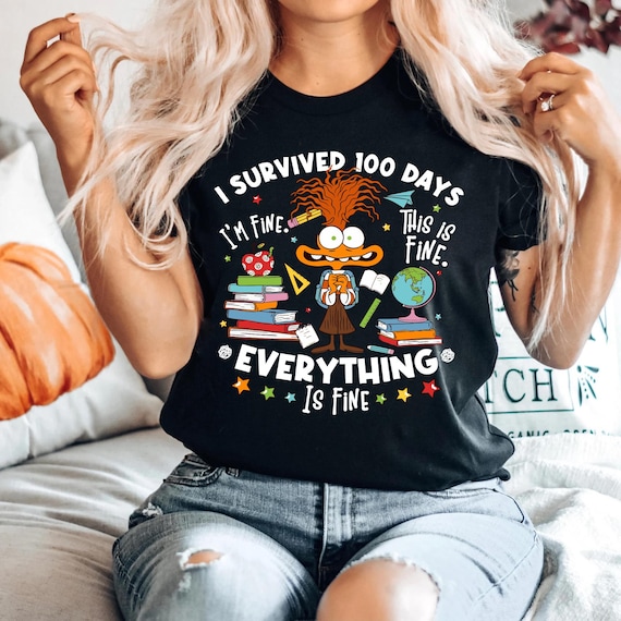 I survived 100 days of school shirt, I'm fine this is fine everything is fine shirt, 100 Days of School shirt, 100 Days of School Sweatshirt