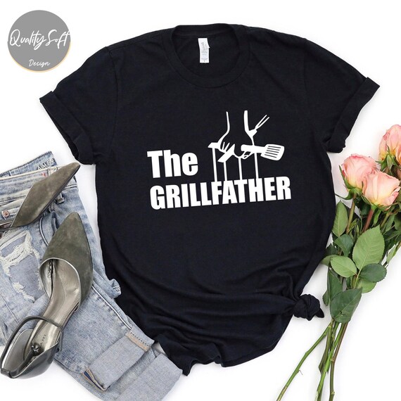The Grill Father, Fathers Day Gift, Fathers Day Shirt, dad gift from wife, 1st fathers day gift, funny dad shirt, Funny Fathers day shirt