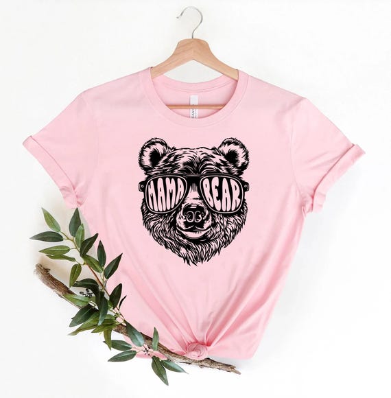 Mama Bear Shirt,Mothers Day Gift,Mama Bear Gift,Gift For Mom,Baby Shower Gifts, Animal Natural Lover Shirt,Cute Mama Bear Shirt,Mom Life