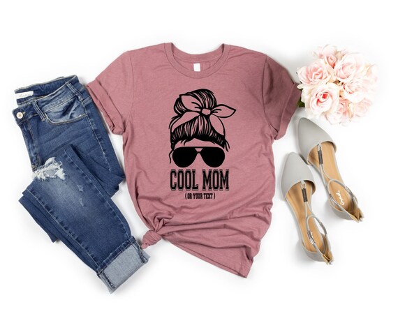 Mothers Day Custom Shirt, Mom T-Shirts, Mama T Shirt, Best Mom T-Shirt, Cool Mother Tee, Mom Custom T-Shirt,Shirt For Mom, Quality Mom Shirt