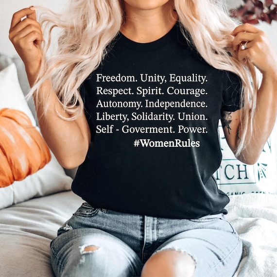 Women Rules T-Shirt, Freedom Unity Equality Respect, Feminist Graphic Tee