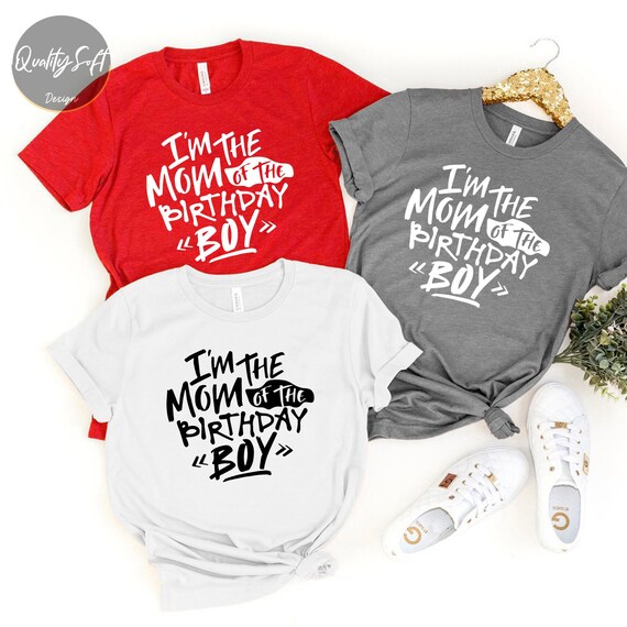 I'm The Mom Of The Birthday Boy T-Shirt: Family Birthday Party Tee