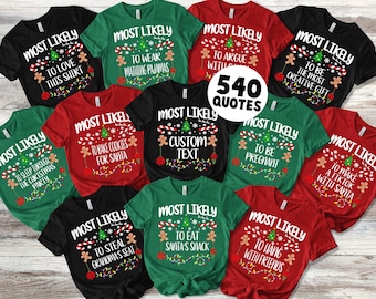 Camisetas navideñas familiares a juego, 540 frases divertidas "Camisetas con más probabilidades de ir a la fiesta", camisetas navideñas