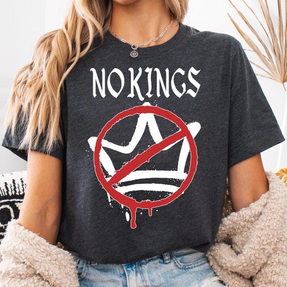 No Kings T-Shirt, Human Rights, Activist Tee