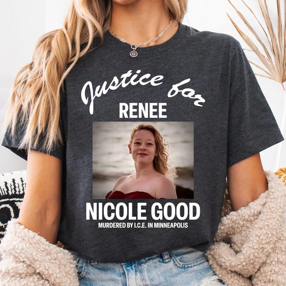 Justice for Renee Nicole Good shirt, Justice shirt, Protest shirt, ice protest shirt