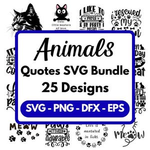 Animals Quotes Svg Bundle, Animals Svg Bundle, Animals Designs, Funny Quotes, Png, Svg, Dfx, Cricut
