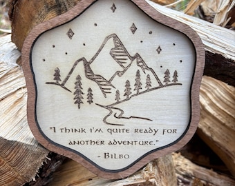 Ready For Another Adventure Wood Engraved Sign – Fantasy Ring and Shire Inspired Gift & Decor | Custom Sizes - Lord of the Rings Hobbit