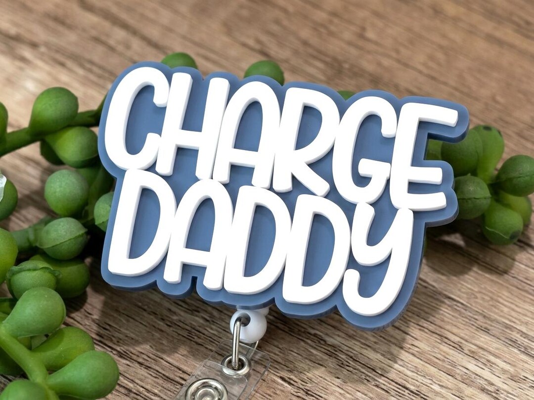 Charge Daddy Badge Reel, Charge Nurse ID Holder - Etsy
