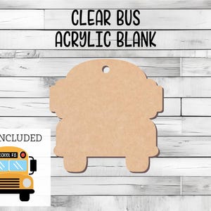 Bus Acrylic Blank, School Bus Acrylic Shapes Badge Reels, Phone Grip, Bus Driver DIY Acrylic Blank Supplies, Clear Acrylic Craft Blank