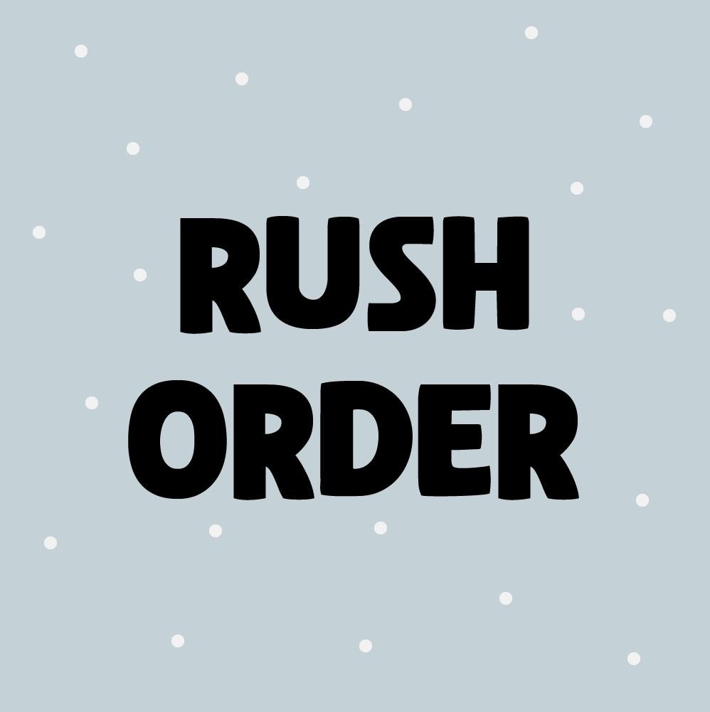 Rush Order