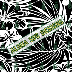 Peut inclure: Motif floral tropical noir et blanc avec des fleurs d'hibiscus et des silhouettes d'ananas. Le texte "ALOHA SVG DESIGNS" est superposé au motif.