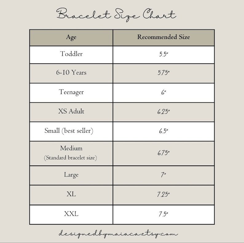May include: A chart showing recommended bracelet sizes in inches for different ages, from toddler to extra large. The chart includes sizes for 6-10 years, teenager, XS adult, small, medium, large, XL, and XXL.