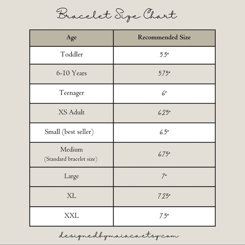 May include: A chart showing recommended bracelet sizes in inches for different ages, from toddler to extra large. The chart includes sizes for 6-10 years, teenager, XS adult, small, medium, large, XL, and XXL.