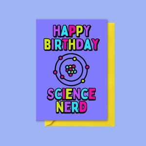 Alles Gute zum Geburtstag Wissenschaft Karte. Nerdiges Geschenk für Wissenschaftler, Labortechniker und Lehrer. Leuchtend bunte 300g/qm Grußkarte. Atomkunst.