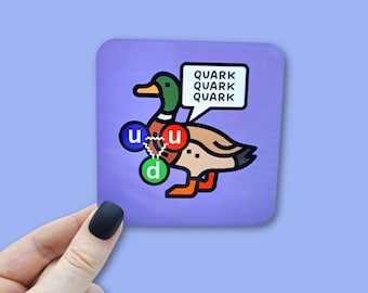 Physics drink coaster. Quark duck funny science pun. Gifts for physics teacher, lab technicians and PHD graduation. Cool nerdy stem presents