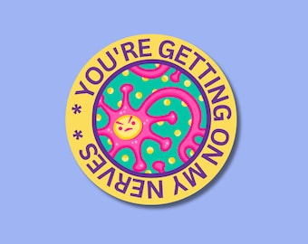 Nerve cell pun sticker, microbiology pun sticker, you're getting on my nerves sticker, holographic biology phone sticker