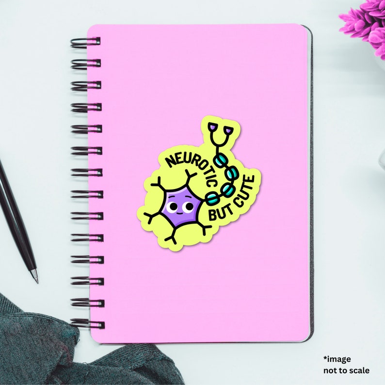 May include: A yellow sticker featuring a cartoon neuron with a smiling face and the text "Neurotic but cute" surrounding it.