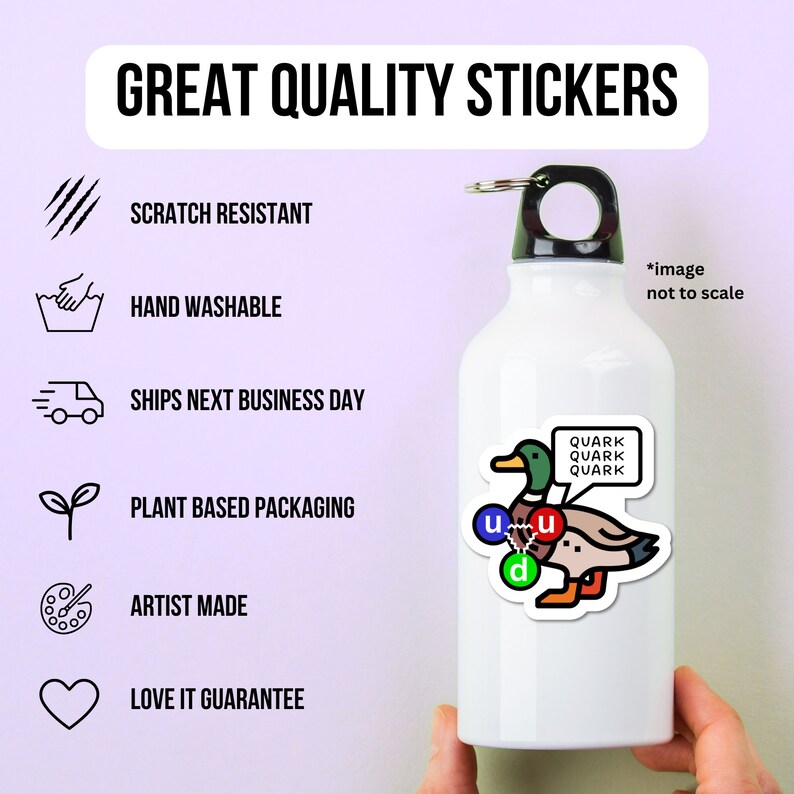 May include: A white water bottle with a sticker of a cartoon duck with the words "Quark Quark Quark" in a speech bubble. The duck has three coloured circles on its body labelled "u", "u", and "d".