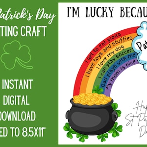 May include: A printable St. Patrick's Day writing craft featuring a rainbow with a pot of gold at the end. The rainbow has the words "I'm lucky because" written on it. The rainbow ends in a cloud with the name "Patrick" written on it. The text "Happy St. Patrick's Day" is written below the rainbow.