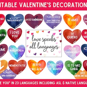 May include: Printable Valentine's Day decoration kit with 23 hearts in different colors and languages. Each heart features a different translation of "I love you" in a different language, including ASL and native languages. The text "love speaks all languages" is written in the center of the image.