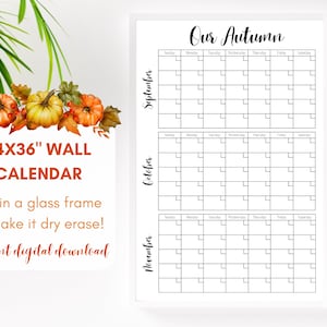 Puede incluir: Un calendario de pared de 61x91 cm con fondo blanco. El calendario presenta un diseño con calabazas y hojas de otoño. Incluye los meses de septiembre, octubre y noviembre. El texto "Our Autumn" está en la parte superior.