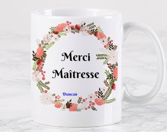 Mug Cadeau à Personnalisé Merci Maitresse, nounou ou Atsem , Mug fin d'année, mug cadeau maîtresse ou atsem