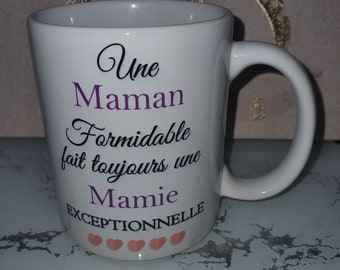 Mug "Une maman formidable fait toujours une mamie exceptionnelle" - Annonce grossesse - Fête des mères - Fête des grand-mères