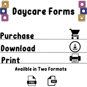 May include: Daycare Forms graphic with colorful blocks, a shopping cart, a download icon, a printer, and text that says "Purchase", "Download", "Print", and "Available in Two Formats". The formats are PNG and PDF.