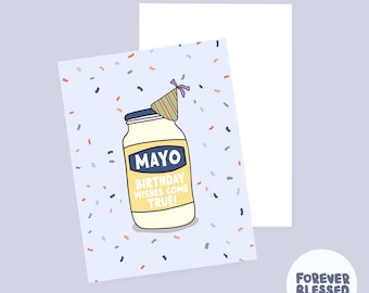 MAYO BIRTHDAY WISHES come true | For him | Birthday card | Pun | Funny