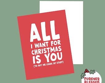 Funny 'All I Want' Christmas Card | Boyfriend | Girlfriend | Husband | Wife