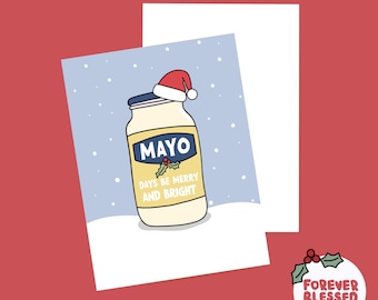 Mayo Days Christmas Card | Funny Holiday Card | Mayo Lovers | Food lovers | For Her