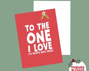 TO THE ONE I love | Christmas card | Boyfriend | Girlfriend | Husband | Wife | Funny | A6
