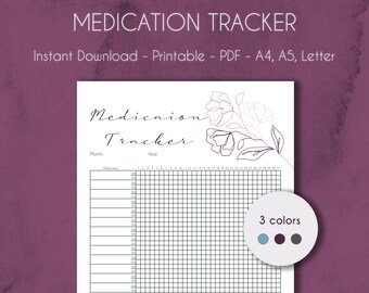 以下が含まれることがあります： 上部に「MEDICATION TRACKER」という文字が入った、白い印刷可能な投薬トラッカー。トラッカーには、薬、月、年のスペースが含まれています。右側には花の線画があります。画像には、3つのカラーオプションのカラーパレットも表示されています。