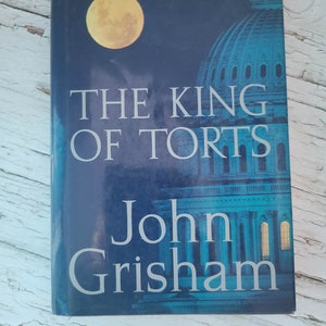 John Grisham- The King of Torts Hardback Novel (2003)